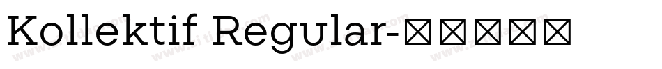 Kollektif Regular字体转换